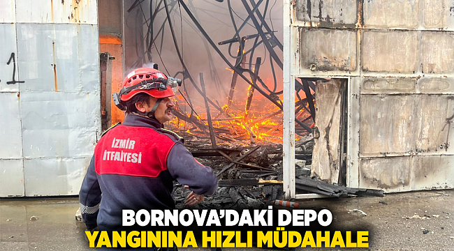 Bornova’daki depo yangınına hızlı müdahale