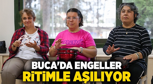 BUCA'DA ENGELLER RİTİMLE AŞILIYOR