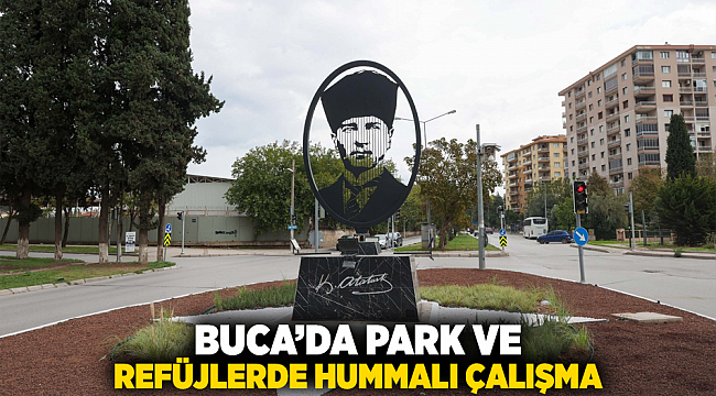 Buca’da park ve refüjlerde hummalı çalışma