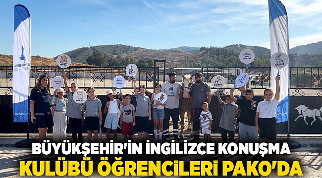 Büyükşehir&#039;in İngilizce Konuşma Kulübü öğrencileri Pako&#039;da