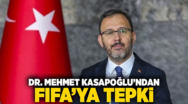 Dr. Mehmet Kasapoğlu’ndan FIFA’ya Tepki