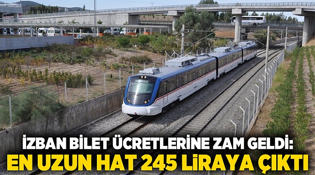 İZBAN bilet ücretlerine zam geldi: En uzun hat 245 liraya çıktı