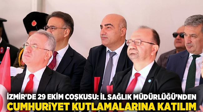 İzmir’de 29 Ekim Coşkusu: İl Sağlık Müdürlüğü’nden Cumhuriyet Kutlamalarına Katılım