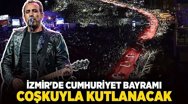 İzmir'de Cumhuriyet Bayramı coşkuyla kutlanacak