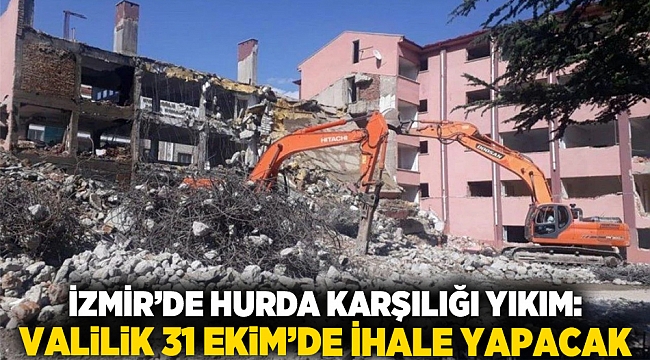 İzmir’de Hurda Karşılığı Yıkım: Valilik 31 Ekim’de İhale Yapacak