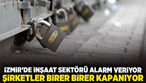 İzmir'de İnşaat Sektörü Alarm Veriyor: Şirketler Birer Birer Kapanıyor