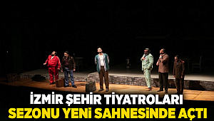 İzmir Şehir Tiyatroları sezonu yeni sahnesinde açtı