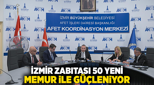 İzmir Zabıtası 50 yeni memur ile güçleniyor