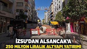 İZSU’dan Alsancak’a 250 milyon liralık altyapı yatırımı
