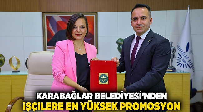Karabağlar Belediyesi’nden İşçilere En Yüksek Promosyon