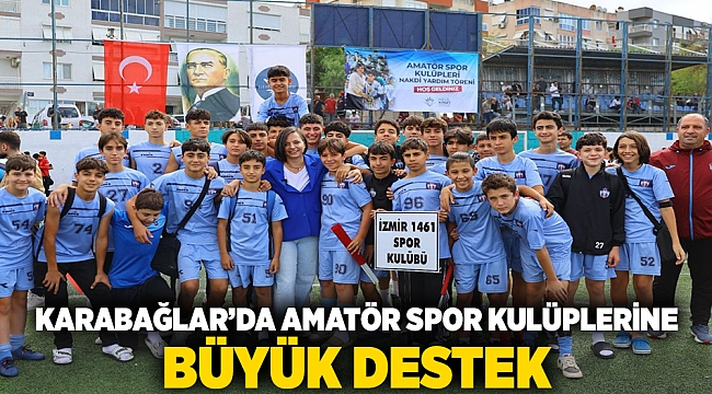 Karabağlar’da Amatör Spor Kulüplerine Büyük Destek