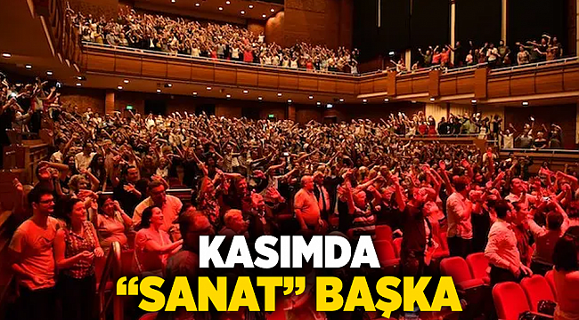 Kasımda “sanat” başka
