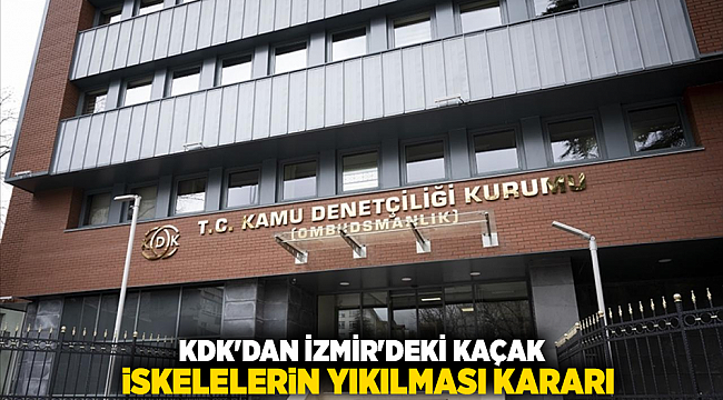 KDK&#039;dan İzmir&#039;deki kaçak iskelelerin yıkılması kararı