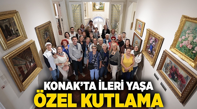 Konak’ta ileri yaşa özel kutlama