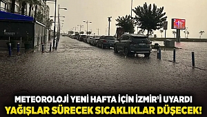 Meteoroloji yeni hafta için İzmir'i uyardı... Yağışlar sürecek sıcaklıklar düşecek!