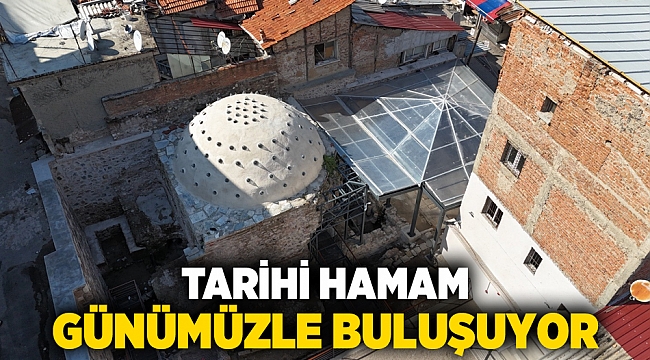 Tarihi hamam günümüzle buluşuyor