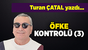 Turan ÇATAL yazdı...
