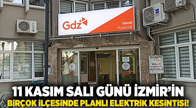 11 Kasım Salı günü İzmir’in birçok ilçesinde planlı elektrik kesintisi!