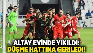 Altay evinde yıkıldı: Düşme hattına geriledi!