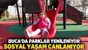 Buca'da parklar yenileniyor, sosyal yaşam canlanıyor