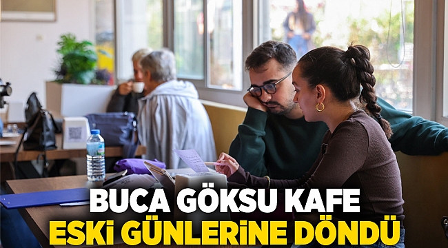Buca Göksu Kafe eski günlerine döndü