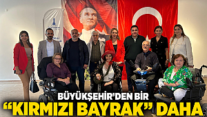 Büyükşehir’den bir “Kırmızı Bayrak” daha