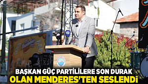 ÇAĞATAY GÜÇ: İzmir Menderes'ten seslendi 
