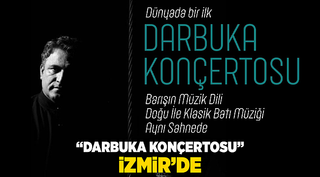 “Darbuka Konçertosu” İzmir’de