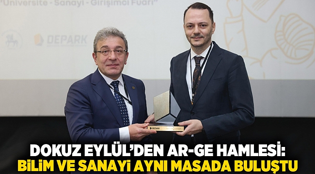 DOKUZ EYLÜL’DEN AR-GE HAMLESİ: BİLİM VE SANAYİ AYNI MASADA BULUŞTU