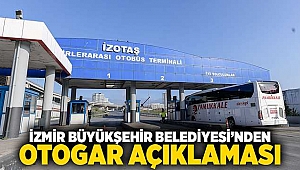 İzmir Büyükşehir Belediyesi’nden otogar açıklaması