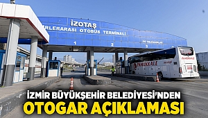İzmir Büyükşehir Belediyesi'nden otogar açıklaması