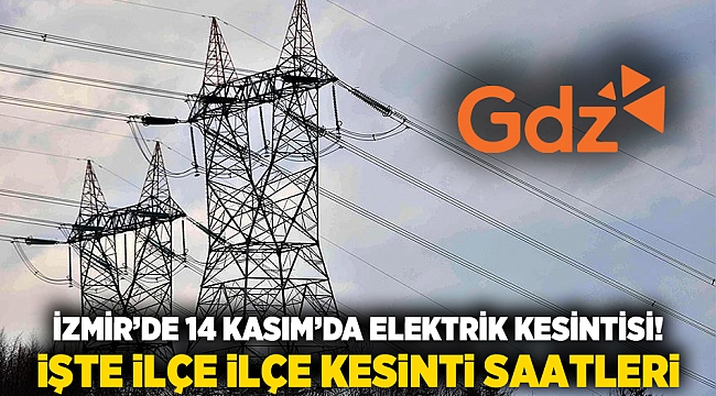 İzmir’de 14 Kasım’da Elektrik Kesintisi! İşte İlçe İlçe Kesinti Saatleri