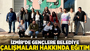 İzmir’de gençlere belediye çalışmaları hakkında eğitim