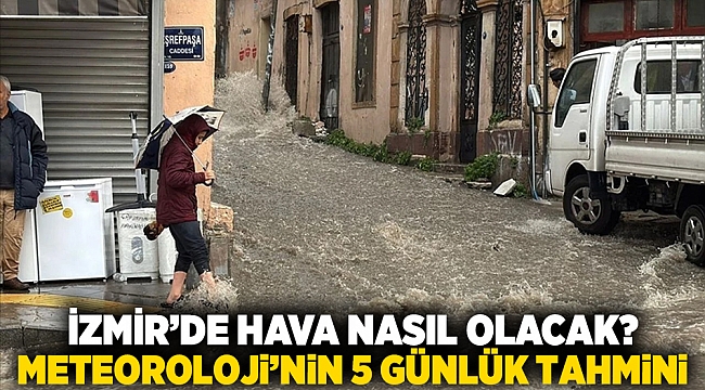 İzmir’de Hava Nasıl Olacak? İşte Meteoroloji’nin 5 Günlük Tahmini