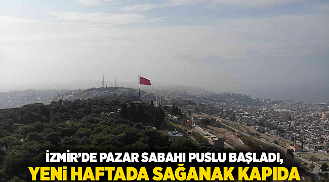 İzmir’de Pazar Sabahı Puslu Başladı, Yeni Haftada Sağanak Kapıda