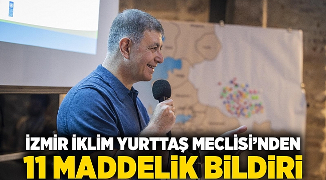 İzmir İklim Yurttaş Meclisi’nden 11 maddelik bildiri