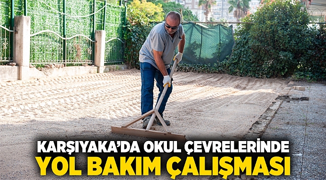Karşıyaka’da okul çevrelerinde yol bakım çalışması