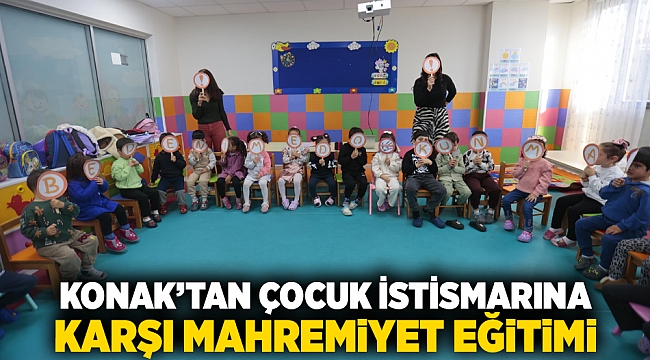 Konak’tan çocuk istismarına karşı mahremiyet eğitimi