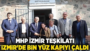 MHP İzmir teşkilatı İzmir'de bin yüz kapıyı çaldı