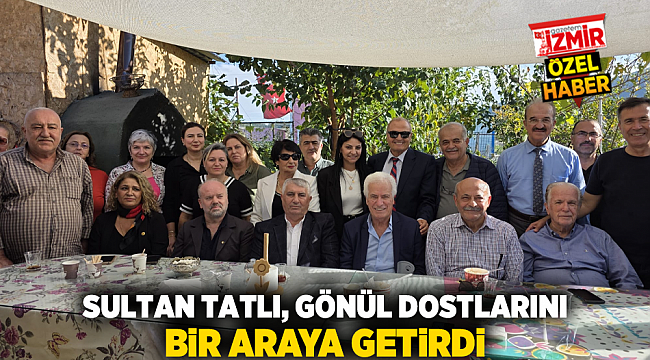 Sultan Tatlı, Gönül Dostlarını Bir Araya Getirdi