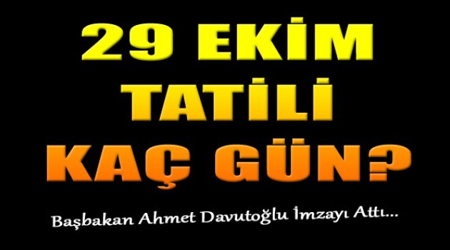 29 Ekim Tatili Kaç Gün?