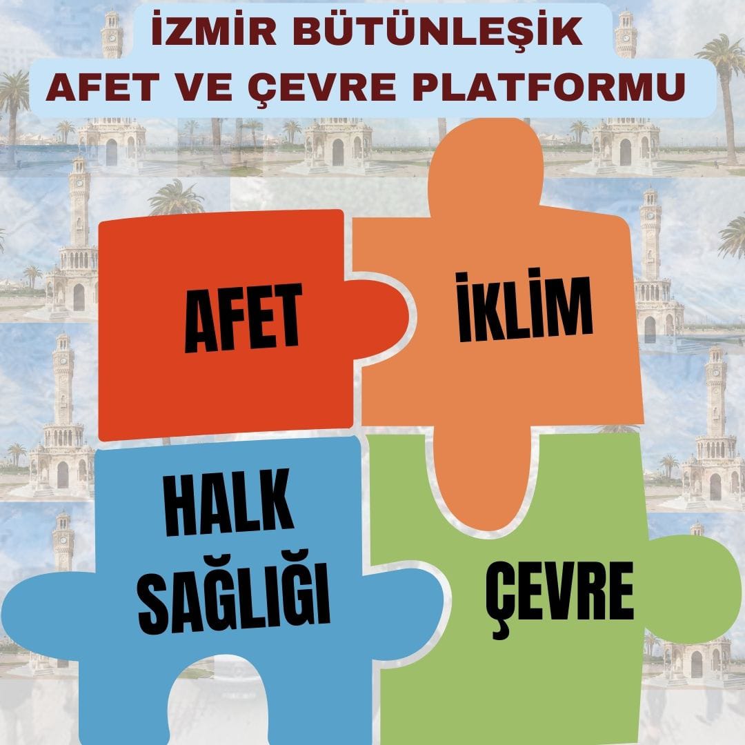 Tarihi Bir Dönüm Noktası: İzmir Bütünleşik Afet ve Çevre Platformu Kuruldu