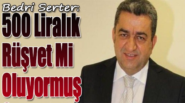 500 Liralik Rüşvet Mi Olurmuş?