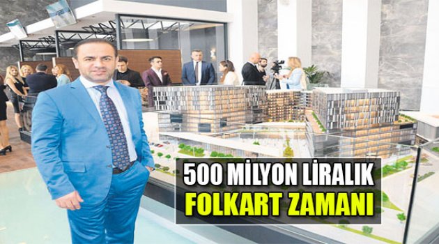 500 Milyon Liralık Folkat Zamanı