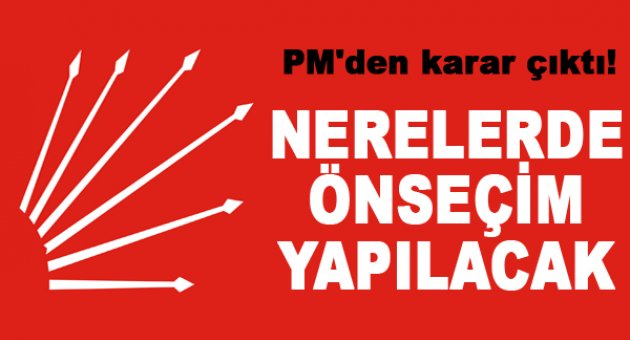 55 bölgede ön seçim yapacak