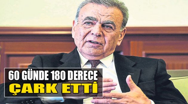 60 Günde 180 Derece Çark Etti