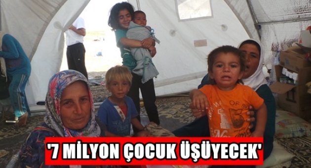 '7 milyon çocuk üşüyecek'