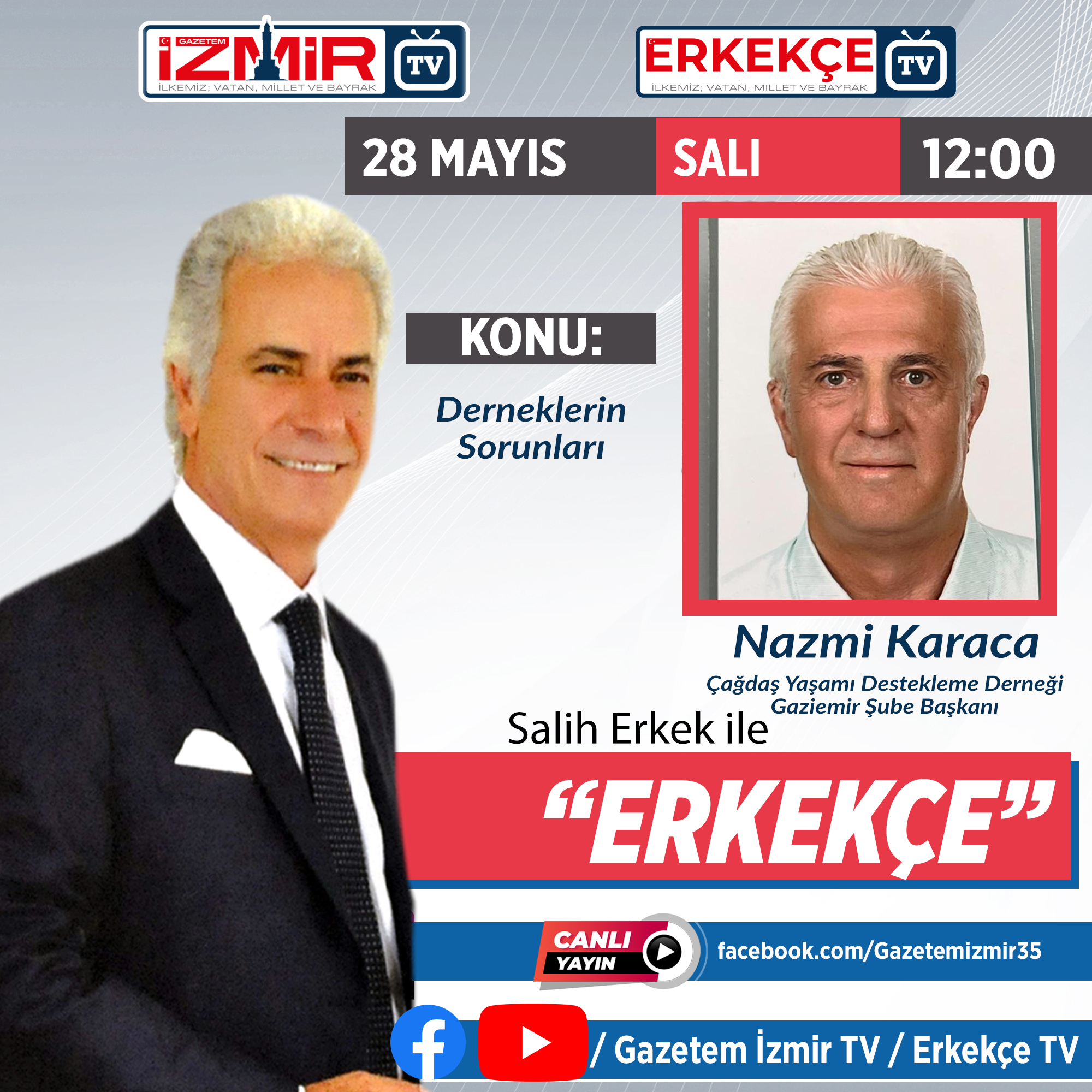 Salih Erkek ile ERKEKÇE'NİN, bugünkü konuğu; Nazmi Karaca