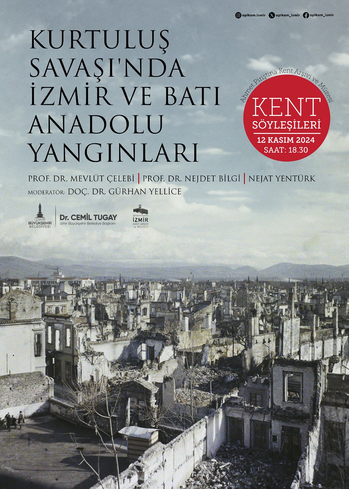 Kent Söyleşileri “Kurtuluş Savaşı'nda İzmir ve Batı Anadolu Yangınları” ile devam ediyor