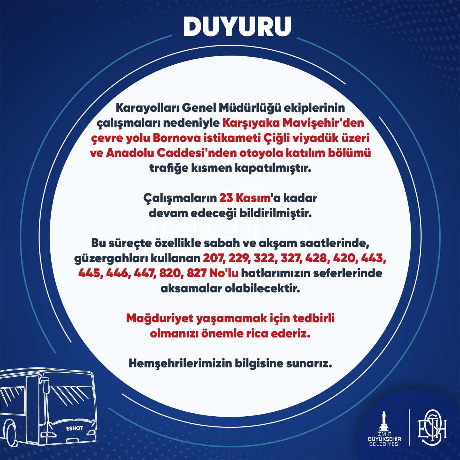 İzmir Büyükşehir Belediyesi’nden duyuru: Toplu ulaşımda aksamalar, yol çalışmaları nedeniyle arttı
